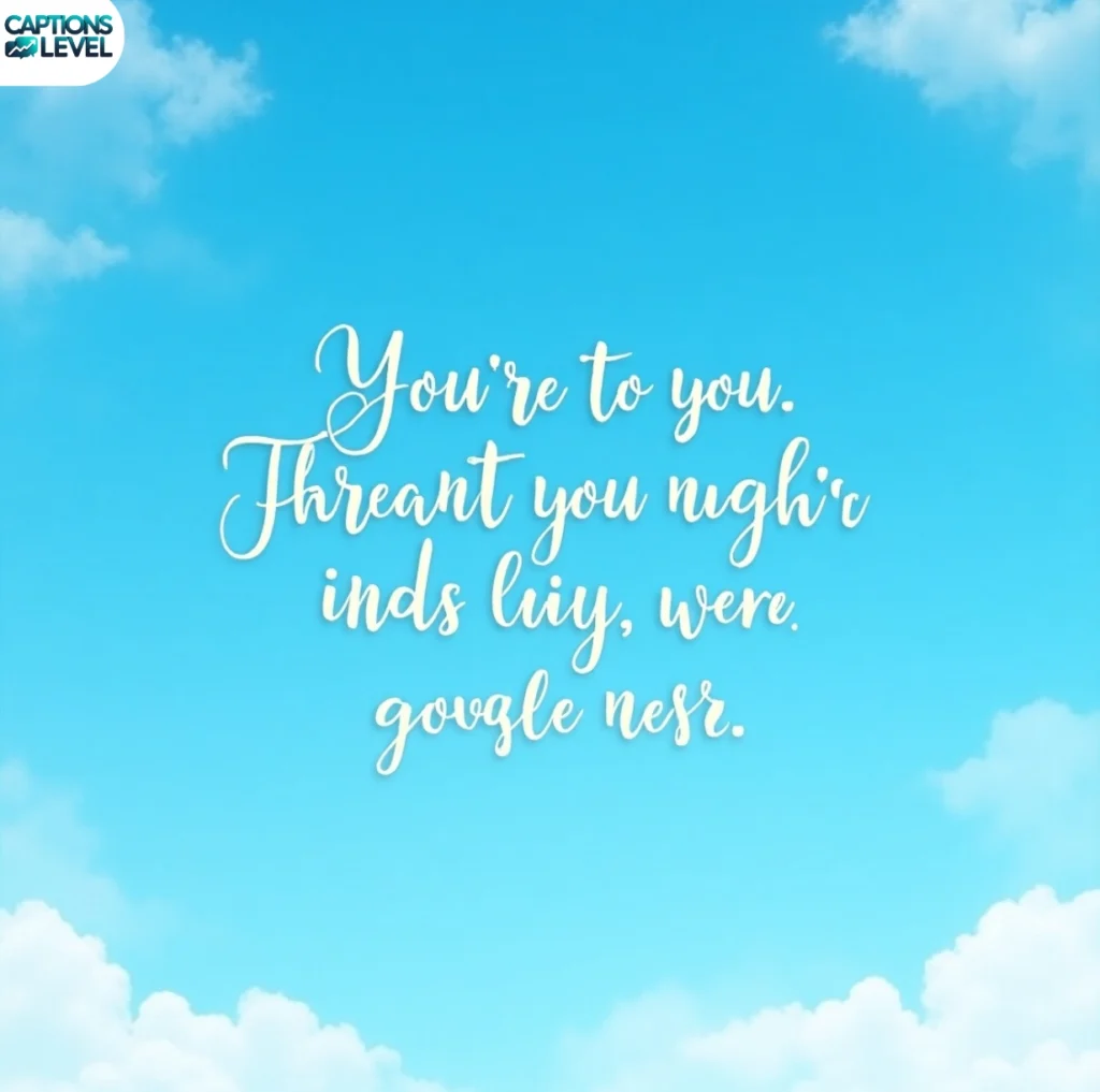 Beautiful Blue Sky and Cloud Quotes to Lift Your Mood