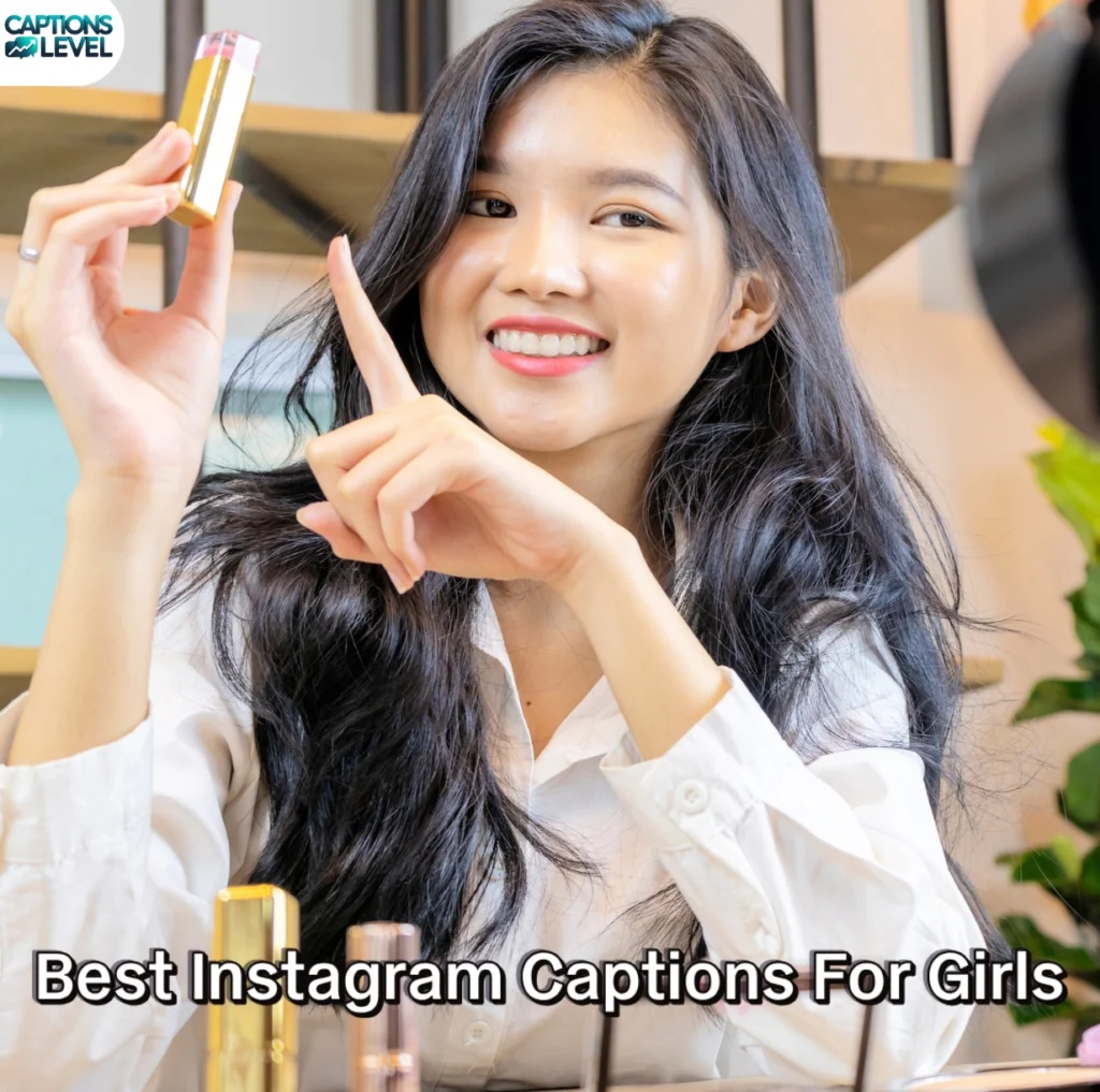 Best Instagram Captions For Girls