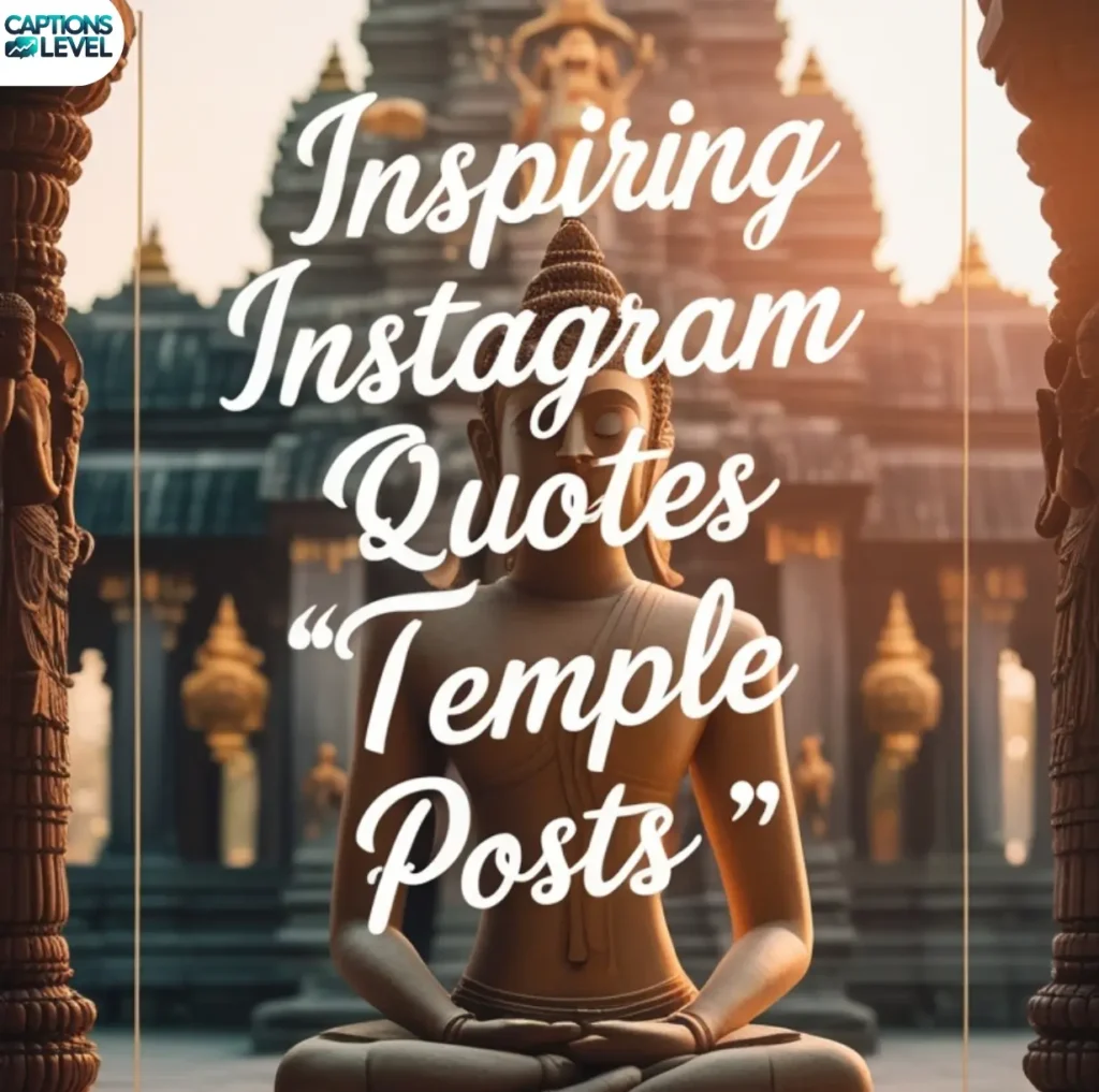 Inspiring Instagram Quotes for Temple Posts