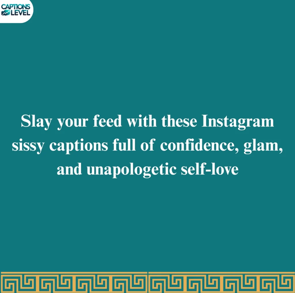 Instagram Sissy Captions