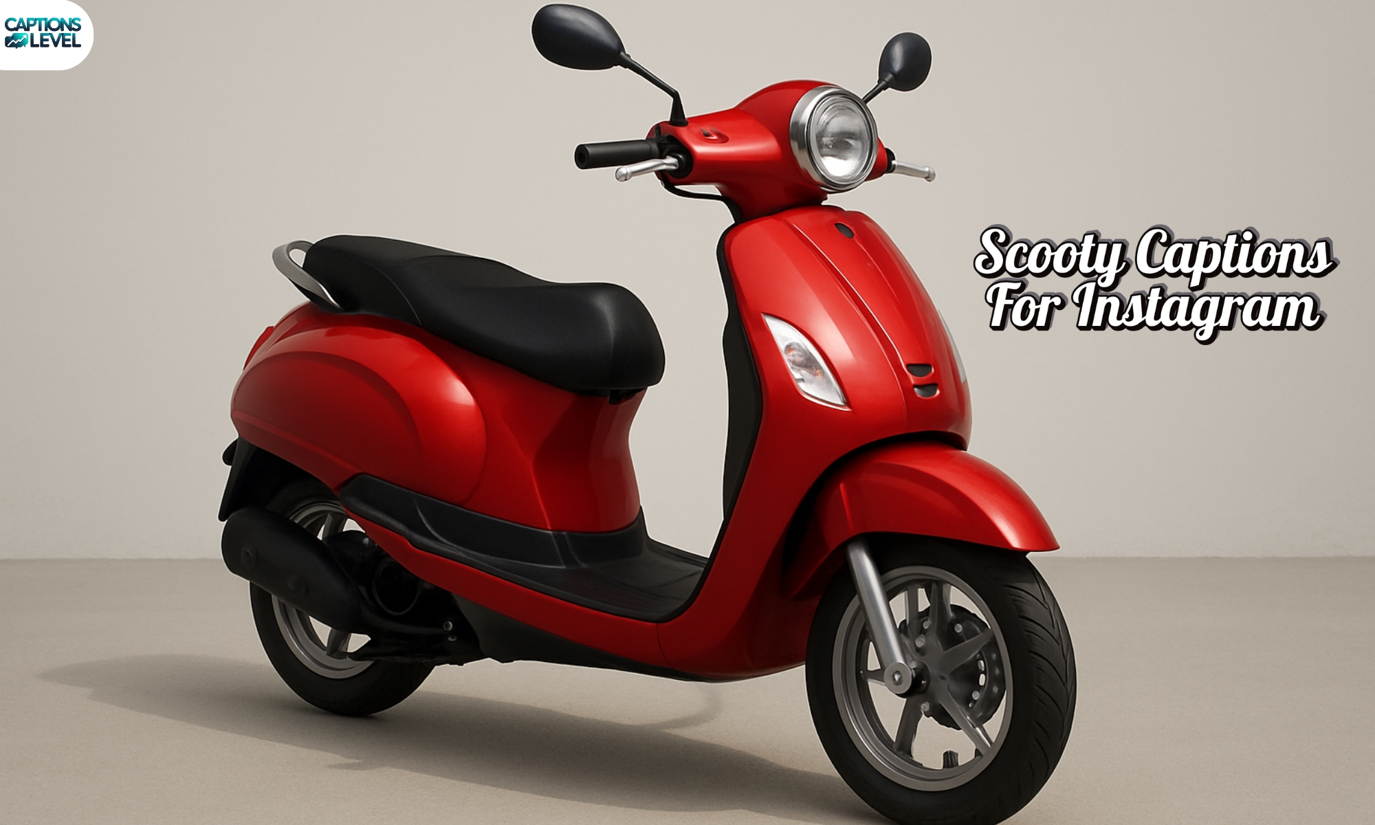 Scooty Captions For Instagram
