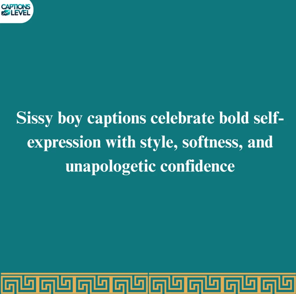 Sissy Boy Captions