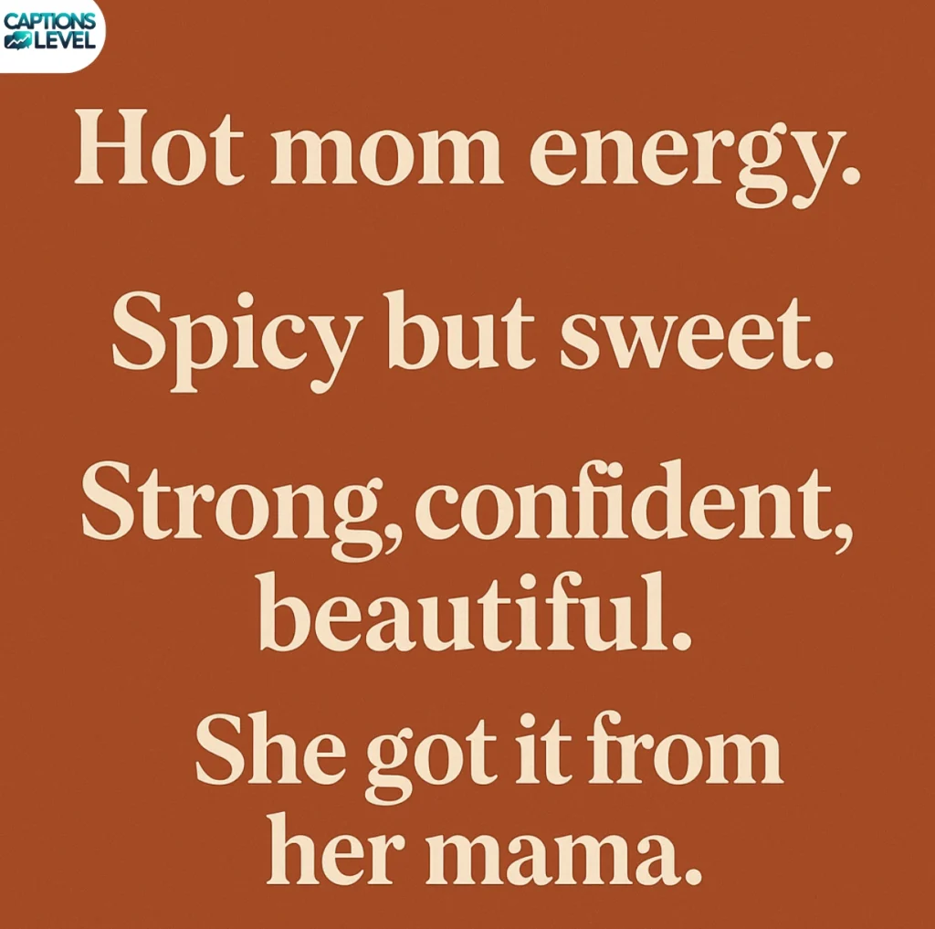Hot Mom Captions for Inspiration