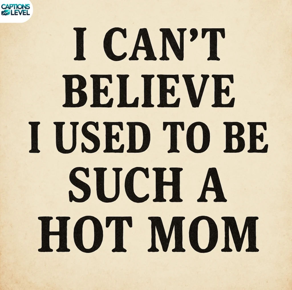 Hot Mom Quotes